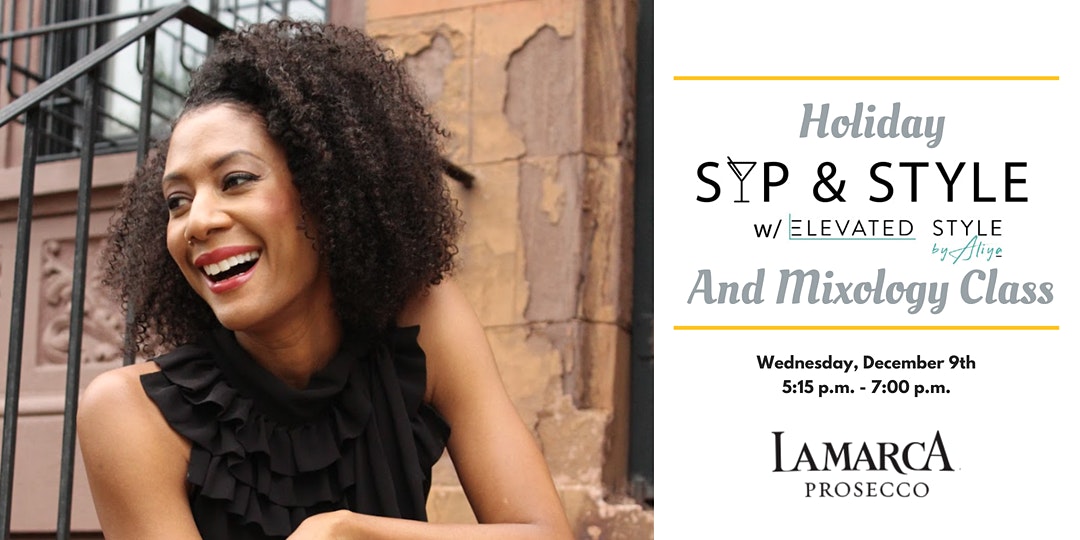 Holiday Sip & Style: A Mixology Class and Virtual Networking Experience